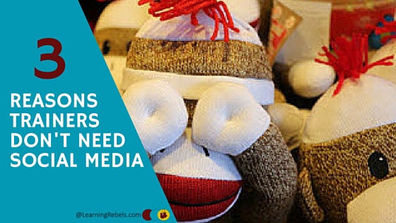 3-reasons-trainers-dont-need-social-media