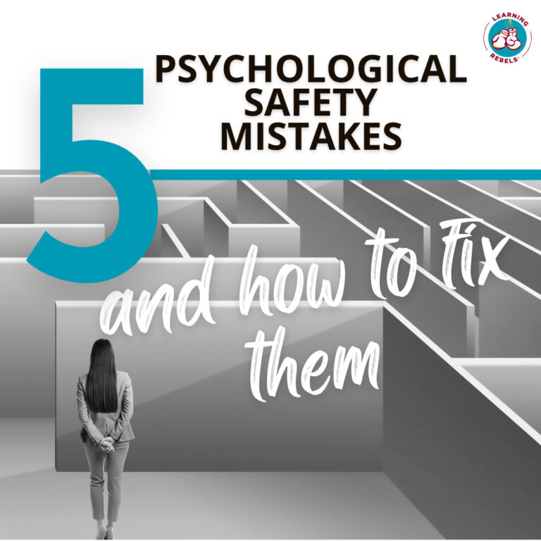 A person in business attire stands facing a large maze-like structure made of gray walls and barriers. The image features bold typography reading "5 PSYCHOLOGICAL SAFETY MISTAKES and how to fix them" with the number 5 prominently displayed in teal. The Learning Rebels logo appears in the top right corner. The maze represents the hidden barriers and obstacles that prevent psychological safety in workplace learning environments.