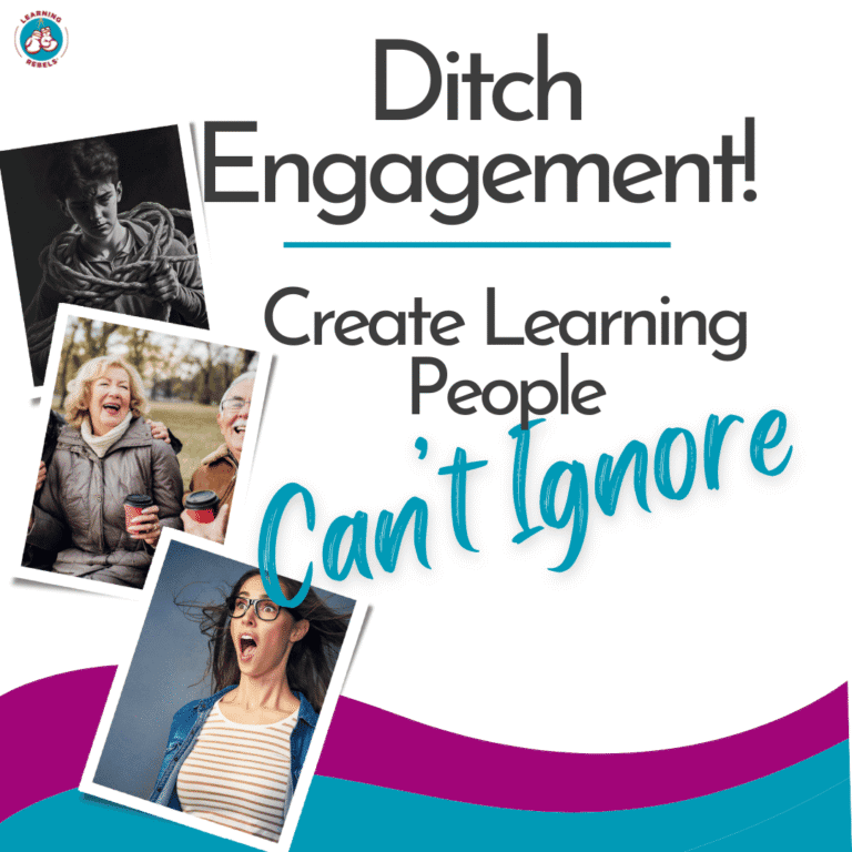 Ditch engagement and create learning people can't ignore, learn innovative educational strategies from Learning Rebels.