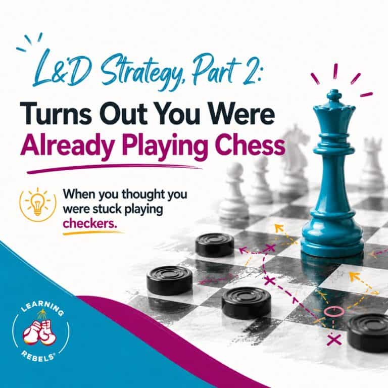 L&D strategy: chess not checkers